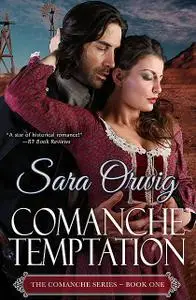 «Comanche Temptation» by Sara Orwig
