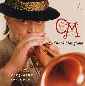 Chuck Mangione - Everything For Love (2000) {Chesky Records}