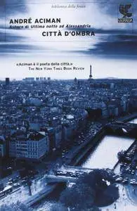 André Aciman - Città d’ombra (Repost)