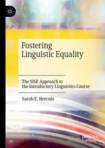 Fostering Linguistic Equality: The SISE Approach to the Introductory Linguistics Course