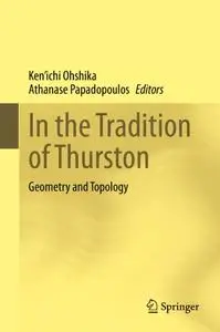 In the Tradition of Thurston: Geometry and Topology