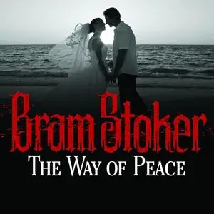 «The Way of Peace» by Bram Stoker