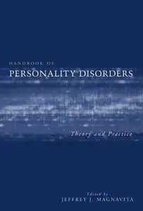 Handbook of Personality Disorders: Theory and Practice (Repost)