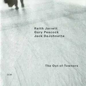 Keith Jarrett / Gary Peacock / Jack DeJohnette - The Out-Of-Towners (2004) {ECM 1900}