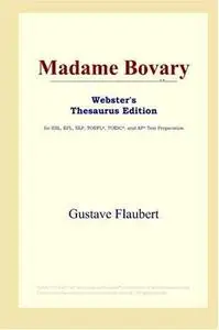 Madame Bovary (Webster's Thesaurus Edition)