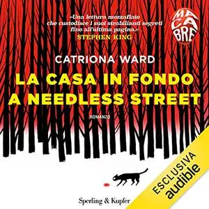 «La casa in fondo a Needless Street» by Catriona Ward