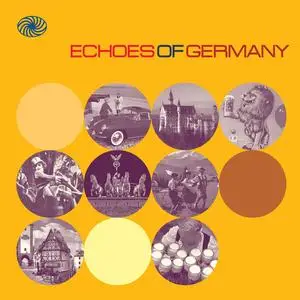VA - Echoes of Germany - German Popular Music of the 1950s and Early 1960s (2014)