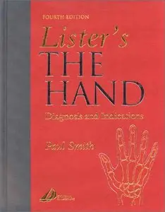 Lister's The Hand: Diagnosis and Indications, 4 edition