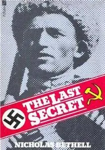 The Last Secret: Forcible Repatriation to Russia 1944-7