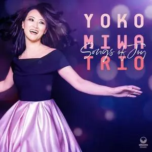 Yoko Miwa Trio - Songs of Joy (2021) [Official Digital Download]