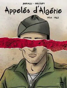 Appelés d'Algérie - Tome 1