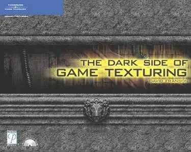 The Dark Side of Game Texturing by David Franson [Repost]