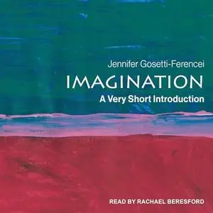 Imagination: A Very Short Introduction [Audiobook]