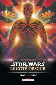 Star Wars - Le Côté Obscur - Tome 2 - Darth Maul