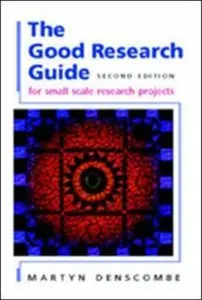 The Good Research Guide for small-scale social research projectsm, 2nd edition