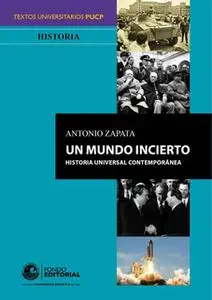 «Un mundo incierto» by Antonio Zapata