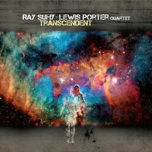 Ray Suhy and Lewis Porter Quartet - Transcendent (2020) [Official Digital Download]