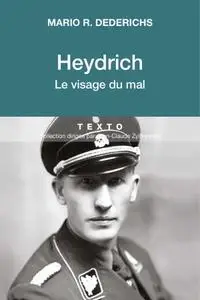 Mario D.Dederichs, "Heydrich: Le visage du mal"