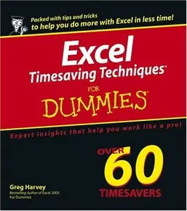 Greg Harvey PhD, "Excel Timesaving Techniques For Dummies" (repost)
