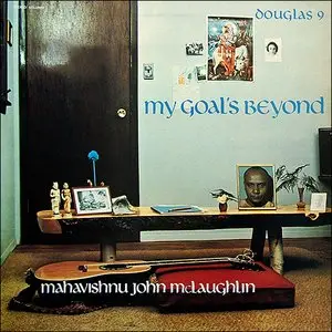 Mahavishnu John McLaughlin - My Goal’s Beyond (1970)