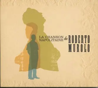 Roberto Murolo - La Chanson Napolitaine de Roberto Murolo  (2005)