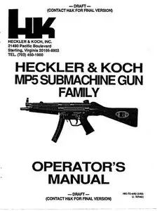 Heckler & Koch MP5 submachine gun family operator's manual (Repost)