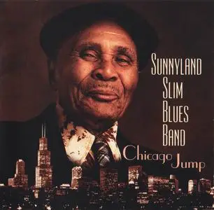 Sunnyland Slim Blues Band - Chicago Jump (1985) [Reissue 1995]