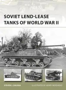 Soviet Lend-Lease Tanks of World War II (New Vanguard, Book 247)
