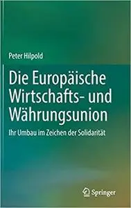 Die Europäische Wirtschafts- und Währungsunion