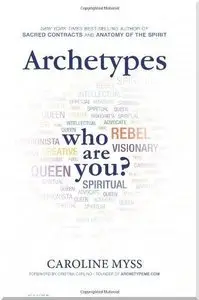 Archetypes: Who Are You? (repost)