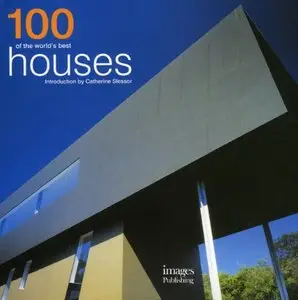 100 of the World's Best Houses [Repost]