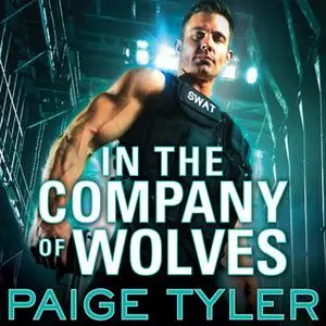 «In The Company of Wolves» by Paige Tyler