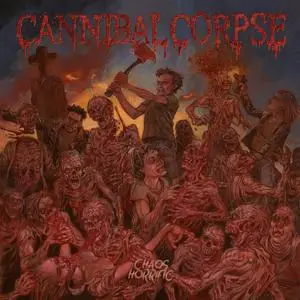 Cannibal Corpse - Chaos Horrific (2023) [Official Digital Download 24/96]