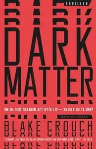«Dark matter» by Blake Crouch