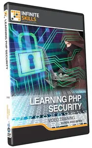 InfiniteSkills - Learning PHP Security Training Video [Repost]