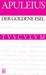 Der goldene Esel by Apuleius 