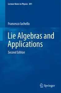 Lie Algebras and Applications, Second Edition (Repost)