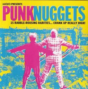 VA - Mojo Presents: Punk Nuggets - 15 Rabble Rousing Rarities...Crank Up Really High! (2023)