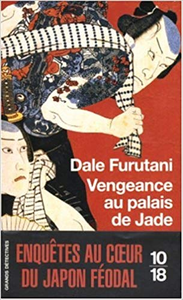 Vengeance au palais de Jade - Dale Furutani