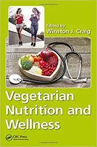 Vegetarian Nutrition and Wellness