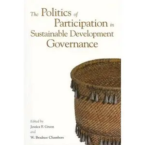 The Politics of Participation in Sustainable Development Governance  