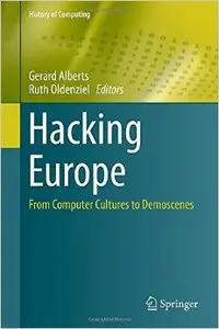 Hacking Europe: From Computer Cultures to Demoscenes