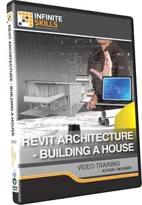 InfiniteSkills - Revit Architecture - Building A House Training Video
