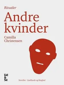 «Andre kvinder» by Camilla Christensen