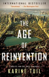 «The Age of Reinvention» by Karine Tuil