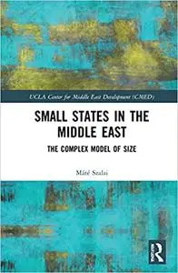 The Foreign Policy of Smaller Gulf States: Size, Power, and Regime Stability in the Middle East (UCLA Center for Middle