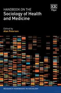 Handbook on the Sociology of Health and Medicine