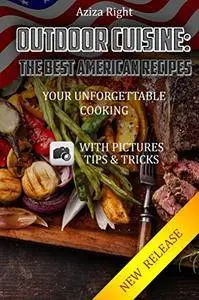 Outdoor Cuisine: Barbecuing & Grilling