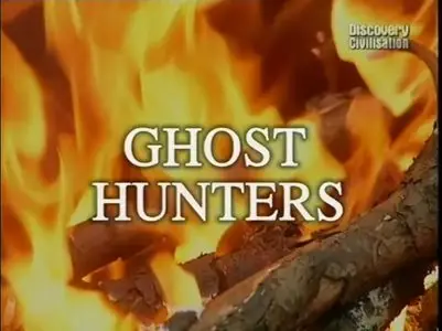 Discovery Civilisation Ghost Hunters - The Spirits of Marston Moor
