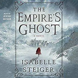 The Empire's Ghost: A Novel [Audiobook]